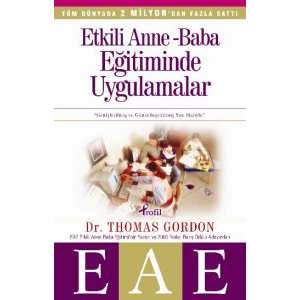 Etkili Anne Baba Eğitiminde Uygulamalar                                                                                                                                                                                                                        