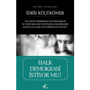 Halk Demokrasi İstiyor mu?                                                                                                                                                                                                                                     