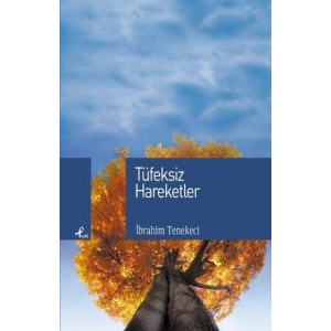 Tüfeksiz Hareketler                                                                                                                                                                                                                                            