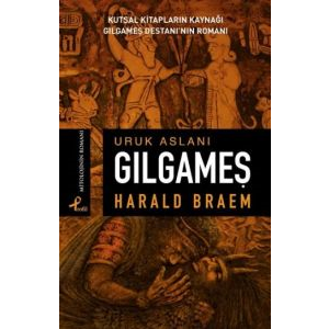 Uruk Aslanı Gılgameş                                                                                                                                                                                                                                           