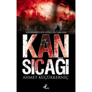Kan Sıcağı                                                                                                                                                                                                                                                     
