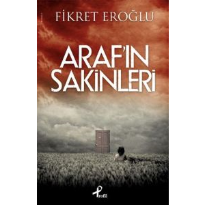 Araf’ın Sakinleri                                                                                                                                                                                                                                              