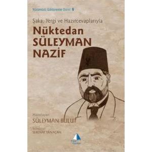 Şaka, Yergi ve Hazırcevaplarıyla Nüktedan  Süleyma                                                                                                                                                                                                             