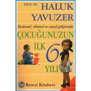 Bedensel, Zihinsel ve Sosyal Gelişimiyle Çocuğunuz                                                                                                                                                                                                             