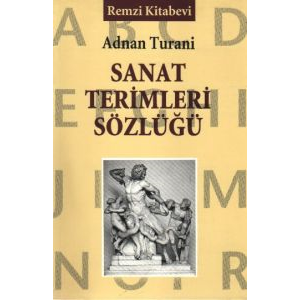 Sanat Terimleri Sözlüğü                                                                                                                                                                                                                                        