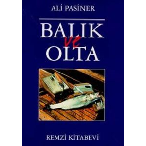 Balık ve Olta                                                                                                                                                                                                                                                  