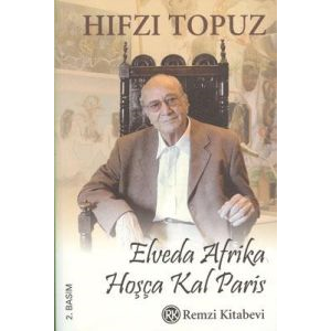 Elveda Afrika,Hoşça Kal Paris                                                                                                                                                                                                                                  