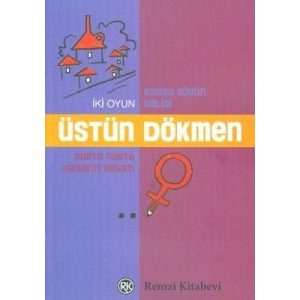 Komşu Köyün Delisi Nokta Nokta Hanım’ın Hayatı                                                                                                                                                                                                                 