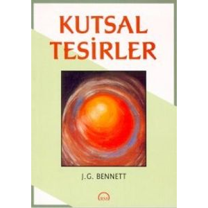 Kutsal Tesirler İnsan Hayatındaki Ruhsal Faaliyetl                                                                                                                                                                                                             