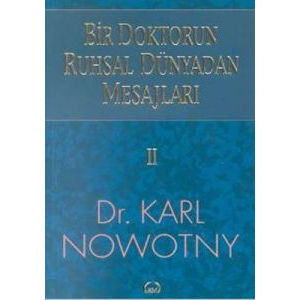 Bir Doktorun Ruhsal Dünyadan Mesajlar’ı Cilt: 2                                                                                                                                                                                                                