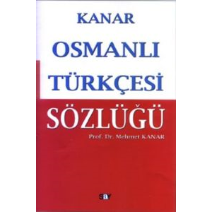 Osmanlı Türkçesi Sözlüğü                                                                                                                                                                                                                                       