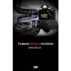 Filmden Dijitale Fotoğraf                                                                                                                                                                                                                                      