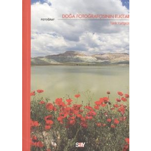 Doğa Fotoğrafçısının Elkitabı                                                                                                                                                                                                                                  