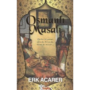 Osmanlı Masalı                                                                                                                                                                                                                                                 