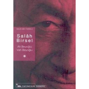 Ah Beyoğlu Vah Beyoğlu -Salah Bey Tarihi:II                                                                                                                                                                                                                    