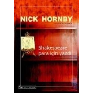 Shakespeare Para İçin Yazdı                                                                                                                                                                                                                                    