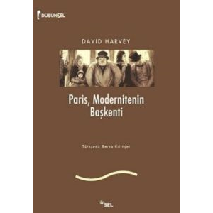 Paris, Modernitenin Başkenti                                                                                                                                                                                                                                   