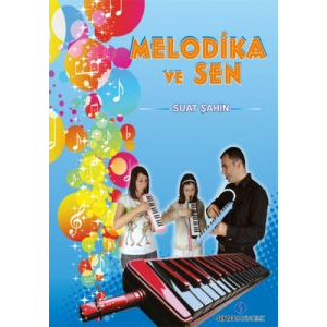 Melodika ve Sen                                                                                                                                                                                                                                                