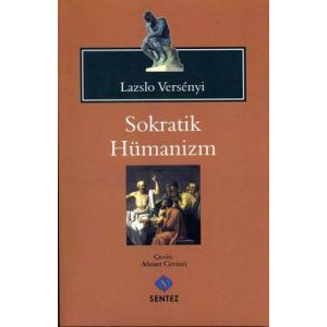Sokratik Hümanizm                                                                                                                                                                                                                                              