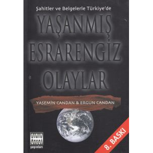 Şahitler ve Belgelerle Türkiye’de Yaşanmış Esraren                                                                                                                                                                                                             