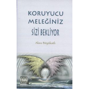 Koruyucu Meleğiniz Sizi Bekliyor                                                                                                                                                                                                                               