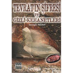 Tevrat’ın Şifresi ve Gizli Kehanetleri                                                                                                                                                                                                                         