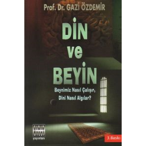 Din ve Beyin                                                                                                                                                                                                                                                   