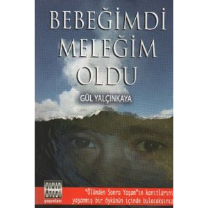 Bebeğimdi Meleğim Oldu                                                                                                                                                                                                                                         