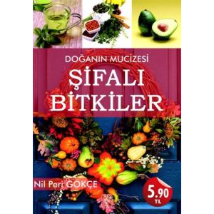 Doğanın Mucizesi Şifalı Bitkiler                                                                                                                                                                                                                               