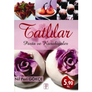 Tatlılar, Pasta ve Kurabiyeler                                                                                                                                                                                                                                 