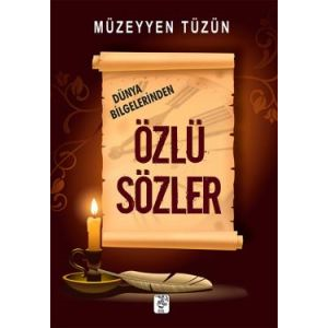 Dünya Bilgelerinden Özlü Sözler                                                                                                                                                                                                                                