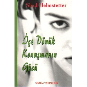İçe Dönük Konuşmanın Gücü                                                                                                                                                                                                                                      