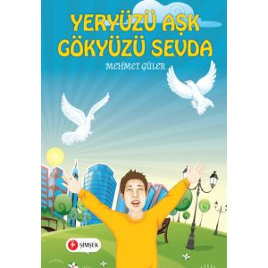 Yeryüzü Aşk Gökyüzü Sevda                                                                                                                                                                                                                                      