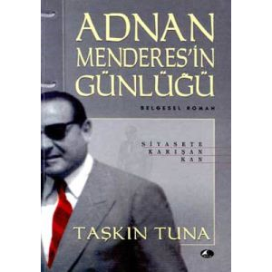 Adnan Menderes’in Günlüğü                                                                                                                                                                                                                                      