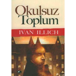 Okulsuz Toplum                                                                                                                                                                                                                                                 