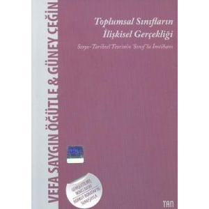 Toplumsal Sınıfların İlişkisel Gerçekliği                                                                                                                                                                                                                      