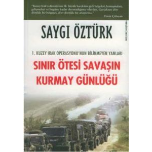 Sınır Ötesi Savaşın Kurmay Günlüğü                                                                                                                                                                                                                             
