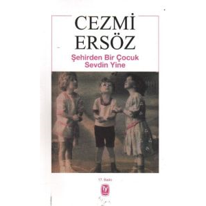 Şehirden Bir Çocuk Sevdin Yine                                                                                                                                                                                                                                 