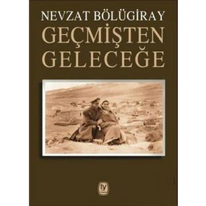 Geçmişten Geleceğe                                                                                                                                                                                                                                             
