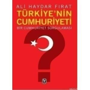 Türkiye’nin Cumhuriyeti                                                                                                                                                                                                                                        