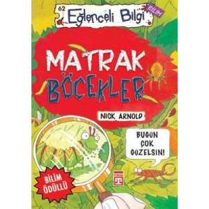 Eğlenceli Bilgi (Bilim) - Matrak Böcekler                                                                                                                                                                                                                      