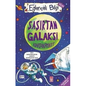 Eğlenceli Bilgi (Bilim) - Şaşırtan Galaksi                                                                                                                                                                                                                     