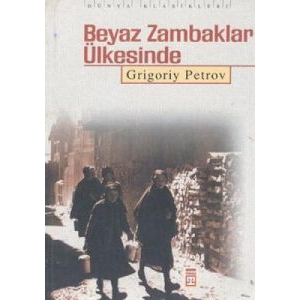 Beyaz Zambaklar Ülkesinde                                                                                                                                                                                                                                      