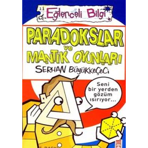 Paradokslar ve Mantık Oyunları Eğlenceli Bilgi - 1                                                                                                                                                                                                             