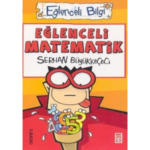 Eğlenceli Bilgi (Matematik) - Eğlenceli Matematik                                                                                                                                                                                                              