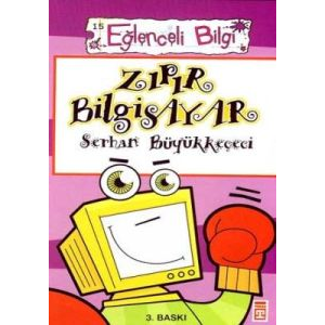 Zıpır Bilgisayar Eğlenceli Bilgi - 15                                                                                                                                                                                                                          