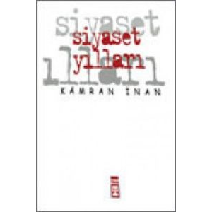 Siyaset Yılları                                                                                                                                                                                                                                                