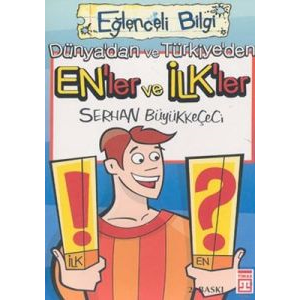Eğlenceli Bilgi (Bilim) - Enler ve İlkler                                                                                                                                                                                                                      