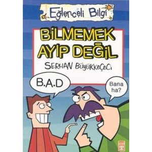 Bilmemek Ayıp Değil                                                                                                                                                                                                                                            