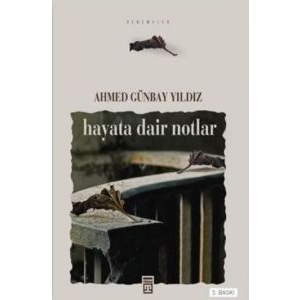 Hayata Dair Notlar                                                                                                                                                                                                                                             